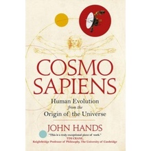 Cosmosapiens : Human Evolution from the Origin... John Hands