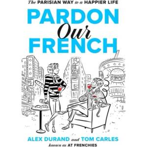 Pardon Our French (ISBN: 9780593994764)
