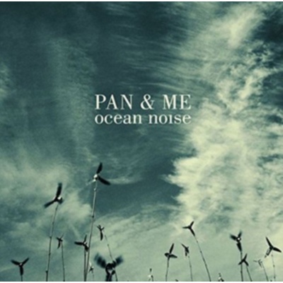 Ocean Noise - Pan & Me LP