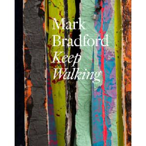 Mark Bradford: Keep Walking (ISBN: 9783775760812)