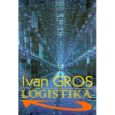 Logistika - Ivan Gros