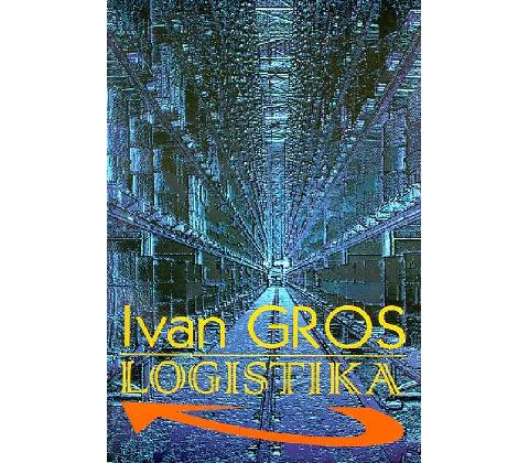 Logistika - Ivan Gros