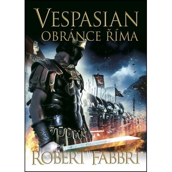 Vespasián: Obránce Říma - Robert Fabbri