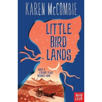 Little Bird Lands - Karen McCombie