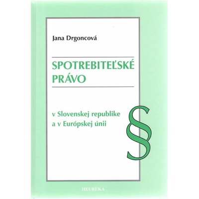 Spotrebiteľské právo - Jana Drgoncová