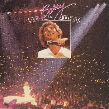 Barry Manilow - Barry Live In Britain (Reissue) (CD) (0198028039222)