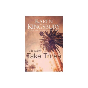 Baxters Take Three | Karen Kingsbury (ISBN: 9780310342670)