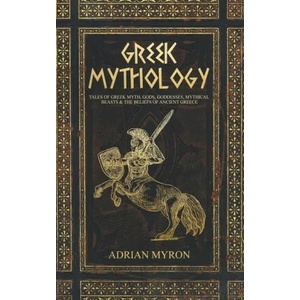 Greek Mythology | Adrian Myron (ISBN: 9781922346117)