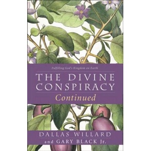 The Divine Conspiracy Continued | Dallas Willard, Gary Black (ISBN: 9780062296122)