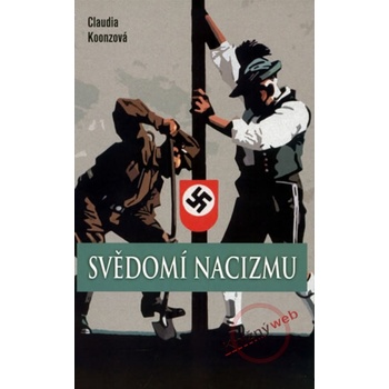 Svědomí nacizmu - Claudia Koonzová