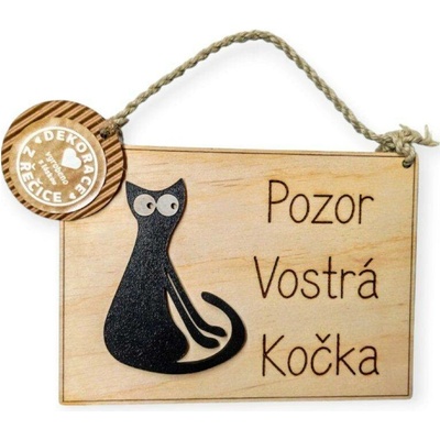 Dekorace z Řečice Dřevěná cedulka "Vostrá kočka".