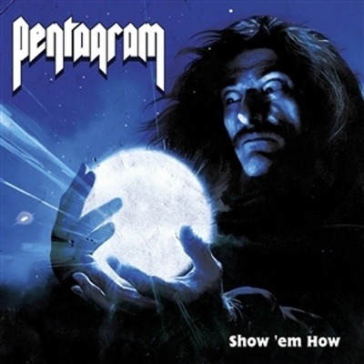 Pentagram - Show 'Em How Vinyl