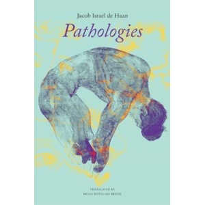 Pathologies: The Downfall of Johan Van Vere de with (ISBN: 9781803093468)