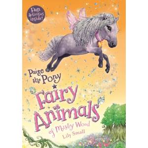 Paige the Pony: Fairy Animals of Misty Wood | Lily Small (ISBN: 9781250127006)