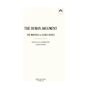 The Human Argument: The Writings of Agnes Denes | Agnes Denes, Klaus Ottmann (ISBN: 9780882145693)