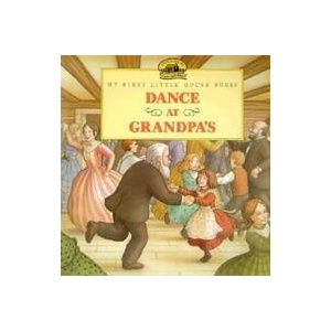 Dance at Grandpa's | Laura Ingalls Wilder, Renee Graef (ISBN: 9780064433723)