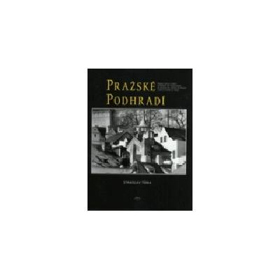 Pražské podhradí - Tůma Stanislav