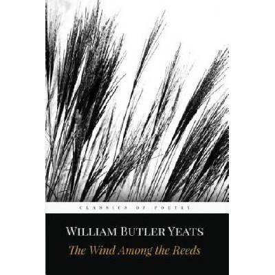 The Wind Among the Reeds | William Butler Yeats