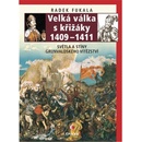Knihy Velká válka s křižáky 1409-1411 - Světla a stíny grunvaldského vítězství - Radek Fukala