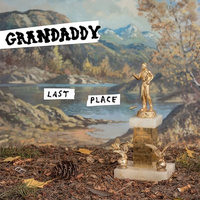 Grandaddy - LAST PLACE LP