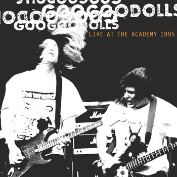 The Goo Goo Dolls • Live At The Academy New York CD