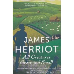 All Creatures Great and Small | James Herriot (ISBN: 9781447225997)