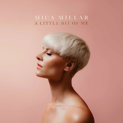 Mica Millar - A Little Bit Of Me (Gatefold Sleeve) 2 LP