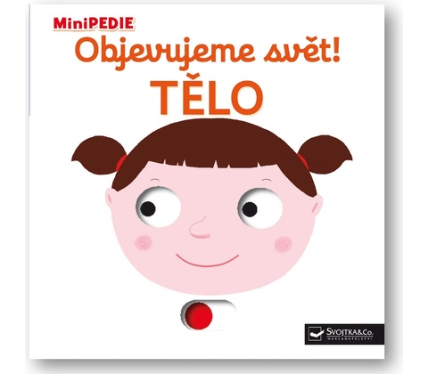 Objevujeme svět! Tělo
