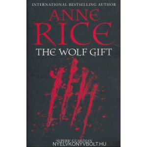 Wolf Gift | Anne Rice (ISBN: 9780099574828)