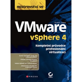 Mistrovství ve VMware vSphere 4 - Kompletní průvodce profesionální virtualizací