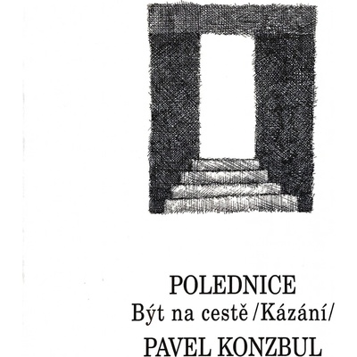 Polednice-Být na cestě kázání - Pavel Konzbul