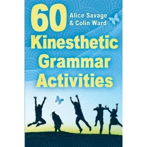 60 Kinesthetic Grammar Activities | Colin Ward (ISBN: 9781948492508)