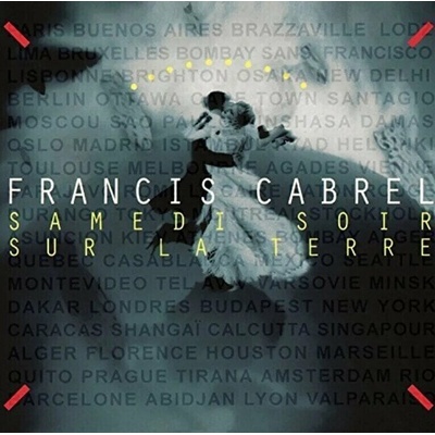 Samedi Soir Sur la Terre - Francis Cabrel CD