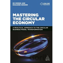 Mastering the Circular Economy - Ed Weenk, Rozanne Henzen