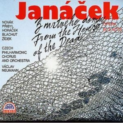 CESKA FILHARMONIE/NEUMANN VACLAV: JANACEK : Z MRTVEHO DOMU. OPERA O 3 DE ( 2- CD
