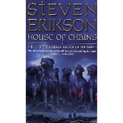 House of Chains - S. Erikson