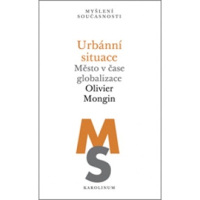 Urbánní situace Olivier Mongin