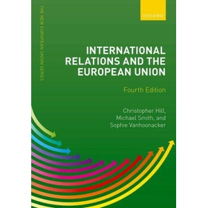 International Relations and the European Union | Michael Smith, Sophie Vanhoonacker (ISBN: 9780192897343)