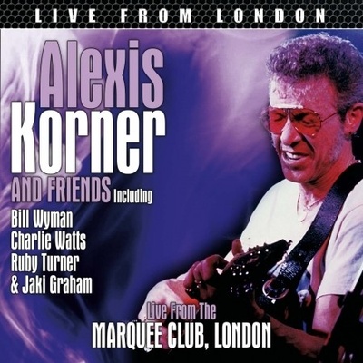 KORNER, ALEXIS AND FRIENDS - Live From London CD