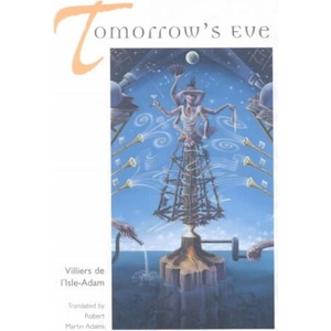 Tomorrow's Eve | Villiers de l'Isle-Adam (2000)