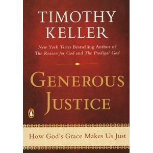 Generous Justice | Timothy Keller (ISBN: 9781594486074)
