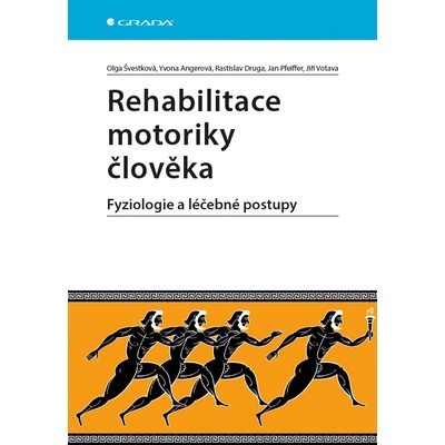 Rehabilitace motoriky člověka