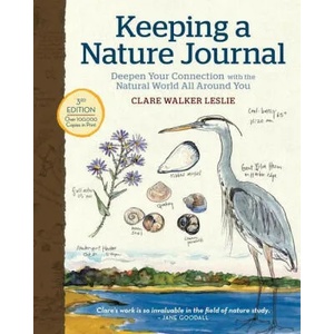 Keeping a Nature Journal, 3rd Edition: Deepen Your Connection with the Natural World All Around You (ISBN: 9781635862287)