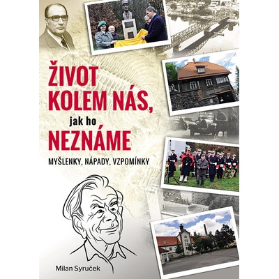 Život kolem nás, jak ho neznáme