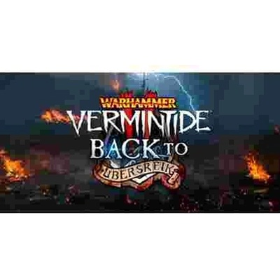 Warhammer: Vermintide 2 - Back to Ubersreik