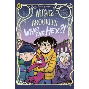 Witches of Brooklyn: What the Hex? ! | Sophie Escabasse (ISBN: 9780241712221)