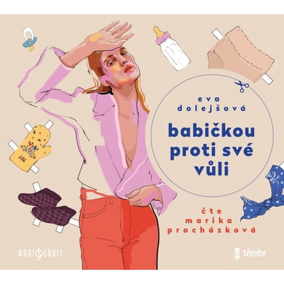 Babičkou proti své vůli - Eva Dolejšová