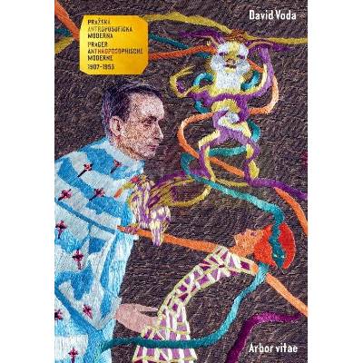 Pražská antroposofická moderna 1907–1953 | David Voda (ed.)