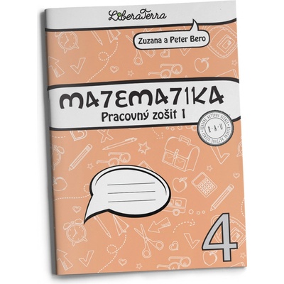 Matematika 4 pre 4. ročník ZŠ Pracovný zošit - 1. časť