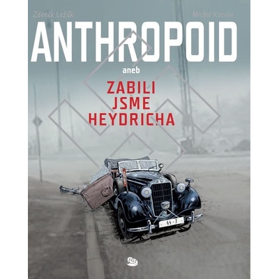 Anthropoid aneb zabili jsme Heydricha - Michal Kocián